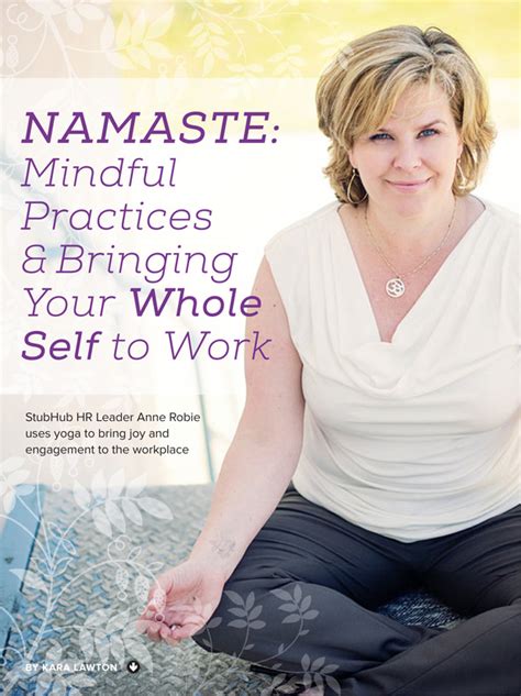 Namaste Mindful Practices And Bringing Your Whole Self To Work