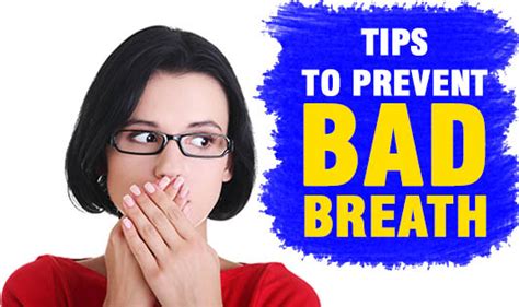 Tips To Prevent Bad Breath The Wellness Corner