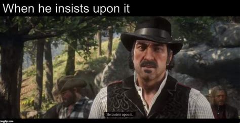 When He Insists Upon It Rreddeadredemption2