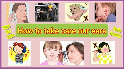 How To Take Care Our Ears Tips For Kids Dos And Donts Youtube
