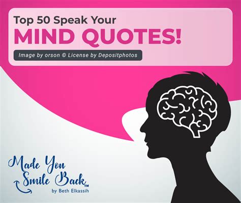 Top 50 Speak Your Mind Quotes