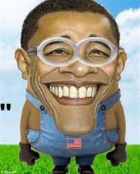 Obama Rise Of Gru Imgflip