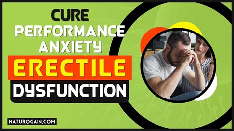 Cure Performance Anxiety Erectile Dysfunction Enjoy Long Time In Bed