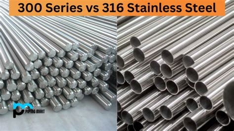 300 Series Vs 316 Stainless Steel Whats The Difference