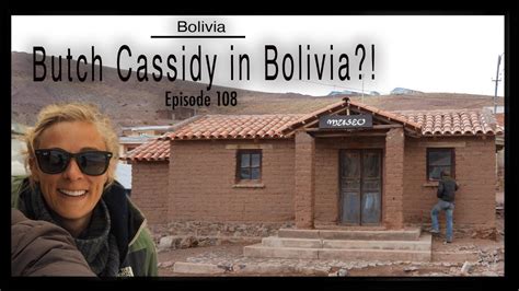 Butch Cassidy In Bolivia
