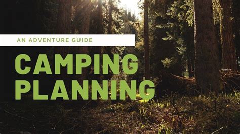 Camping Planning Guide For The Perfect Camping Trip