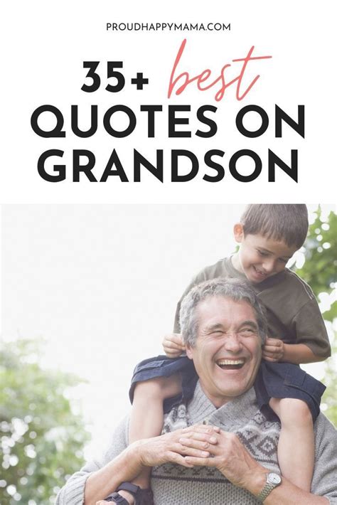 Grandson Quotes To Wish Your Grandson Happy Birthday Celebrate Your Special Bond Or To Just