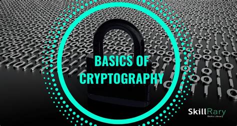 What Is Cryptography History Of Cryptography Skillrary