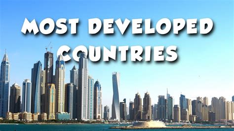 Top 10 Most Developed Countries In 2022 Accurate List Youtube