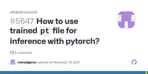 How To Use Trained Pt File For Inference With Pytorch Issue Ultralytics Yolov GitHub