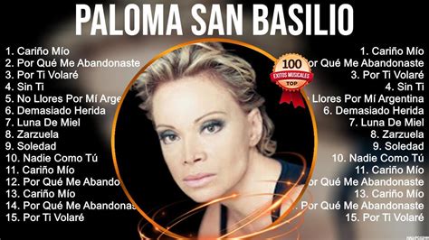 paloma san basilio Éxitos sus mejores canciones 10 super Éxitos románticas inolvidables mix