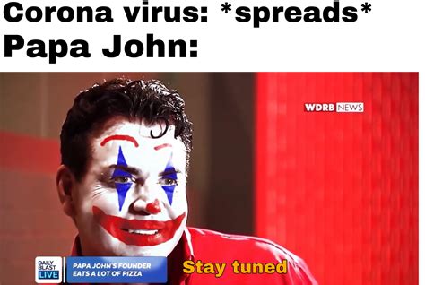 Papa Johns Covid Meme Captions Beautiful