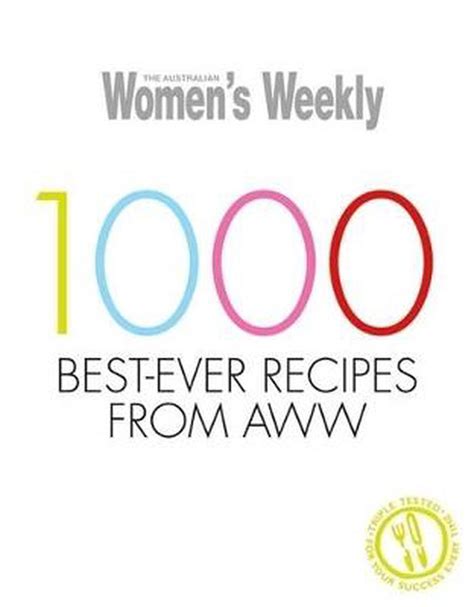 1000 best ever recipes from aww by australian women s weekly hardcover 9781863968478 buy