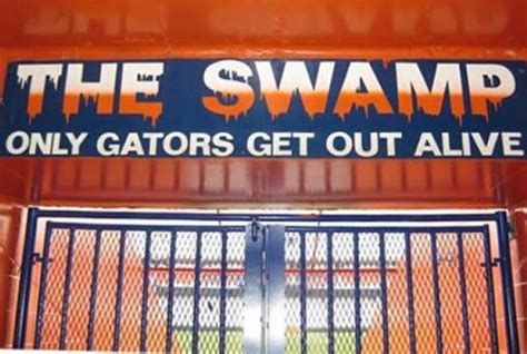 Only Gators Get Out Alive Gator Football Quotes Florida Gators