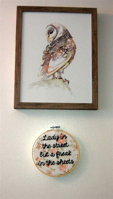 Lady In The Street But A Freak In The Sheets Embroidered Hoop Etsy
