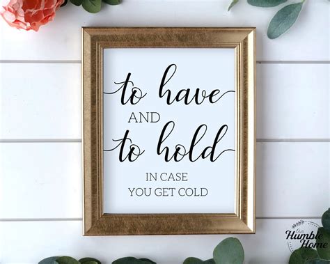 To Have And To Hold In Case You Get Cold Sign Wedding Etsy