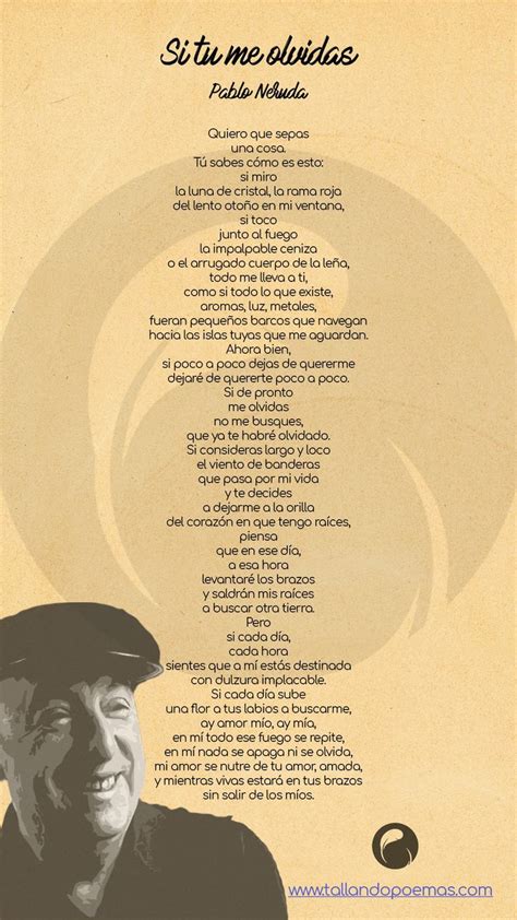 SI TU ME OLVIDAS »【Pablo Neruda】+ ANÁLISIS | Neruda quotes, Pablo