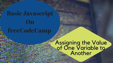 Assigning The Value Of One Variable To Another In Javascript 2022