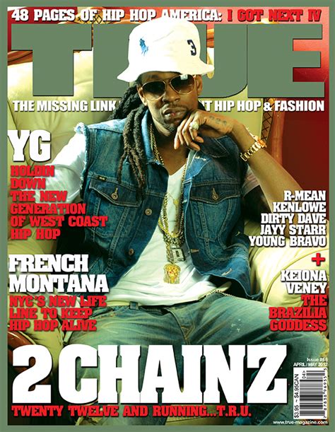 True Magazine Cover Artists 2 Chainz Is 2012 And Running Tru True