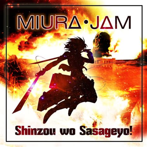 Miura Jam Shinzou Wo Sasageyo From Attack On Titan Japanese