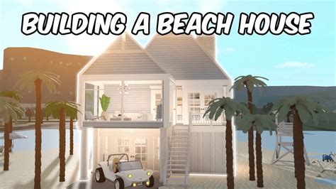 Building A Beach House In Bloxburg Youtube