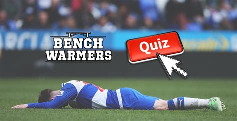 Quiz Benchwarmers Ultimate Premier League Relegated Clubs Quiz