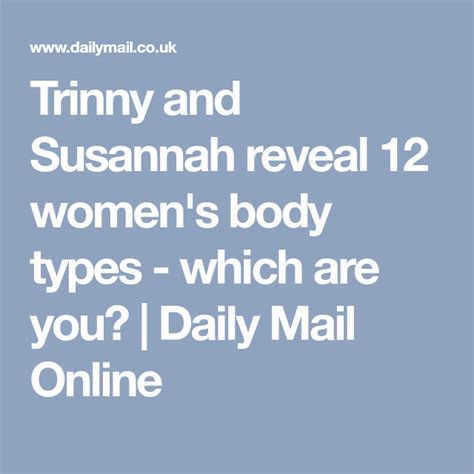Trinny And Susannah Reveal 12 Womens Body Types Which Are You
