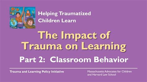 The Impact Of Trauma On Learning Part 2 Classroom Behavior Youtube