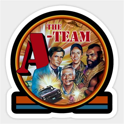 The A Team A Team Sticker Teepublic