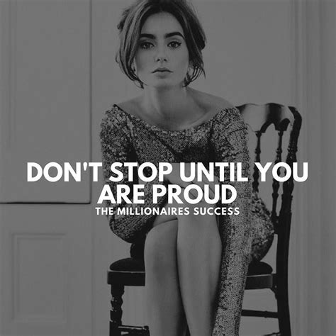 I Will Never Stop Until I Feel Proud Of Myself What About You
