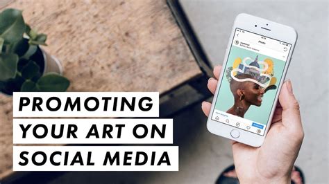 How To Promote Your Art On Social Media Youtube