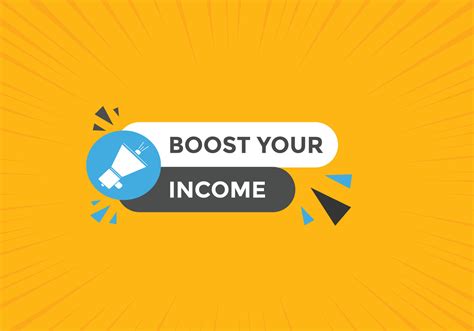 Boost your income button. speech bubble. Boost you, income Colorful web