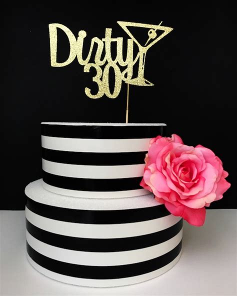 30th Birthday Cake Topper Dirty Thirty Dirty 30 Cake Topper Etsy