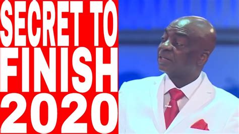 How To Finish 2020 Well Bishop David Oyedepo Newdawntv Nov 15th
