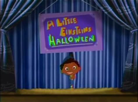 A Little Einsteins Halloween Is The 11th Episode Of Season 1 Of The