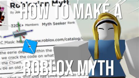 How To Make A Roblox Myth Youtube