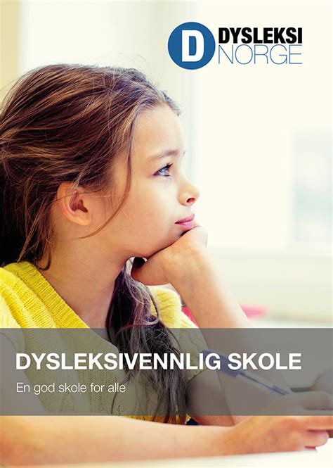 Brosjyre Dysleksivennlig Skole Dysleksi Norge