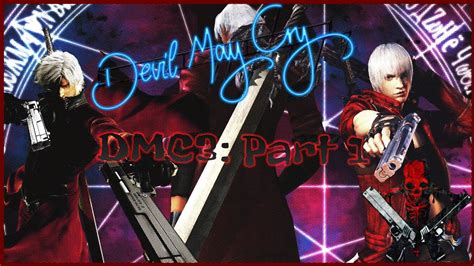 Devil May Cry 3 Dantes Awakening Special Edition Part 1 YouTube