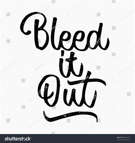 Bleed Out Quote Ink Hand Lettering Stock Vector Royalty Free