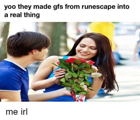 Yoo They Made Gfs From Runescape Into A Real Thing RuneScape Meme On