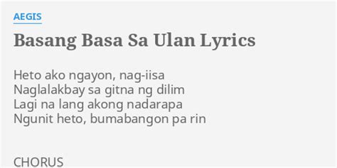 Basang Basa Sa Ulan Lyrics By Aegis Heto Ako Ngayon Nag Iisa