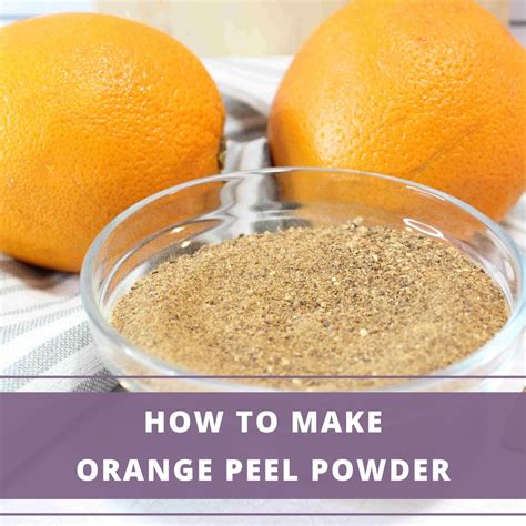 How To Make Orange Peel Powder Benefits Aromatherapy Anywhere