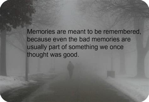 Remembering Bad Memories Quotes Quotations And Sayings 2021