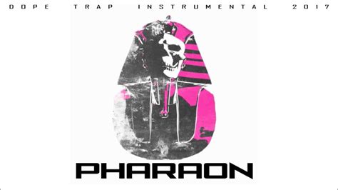Dope Trap Instrumental 2017 Pharaon Prod By