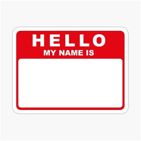 Hello My Name Is Red Sticker For Sale By Conform Hello My Name Is My Name Is Names