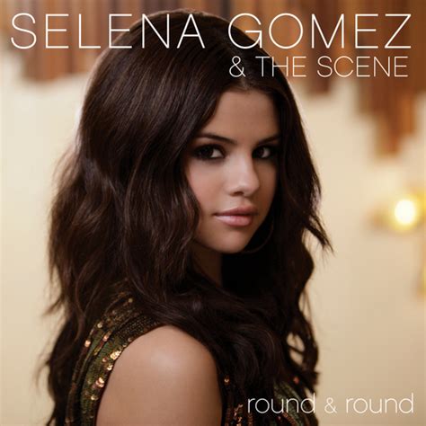 Selena Gomez And The Scene Round And Round Single 2010