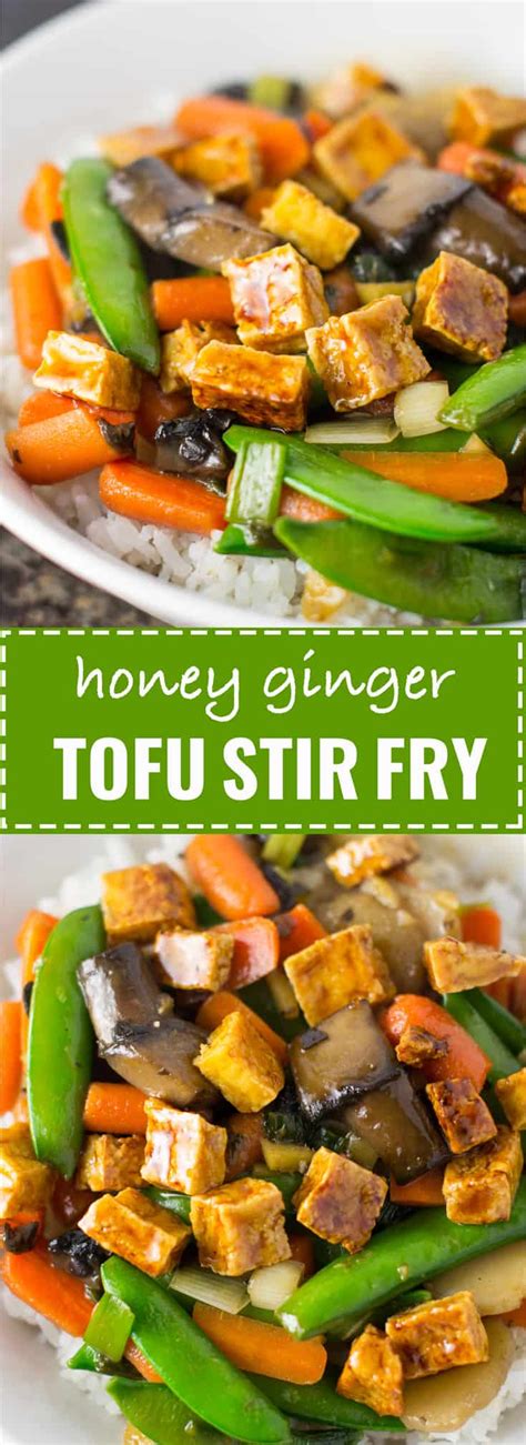 Best Ever Honey Ginger Tofu Stir Fry With Homemade Sauce A Healthy Alternative That Tastes