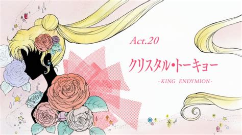 Sailor Moon Crystal Act 20 Crystal Tokyo Endymion Sailor Moon News