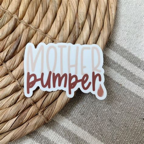 Mother Pumper Vinyl Sticker Breastmilk Sticker Pumping Etsy