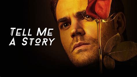 Tell Me A Story Season 2 Paul Wesley To Star Theme Revealed
